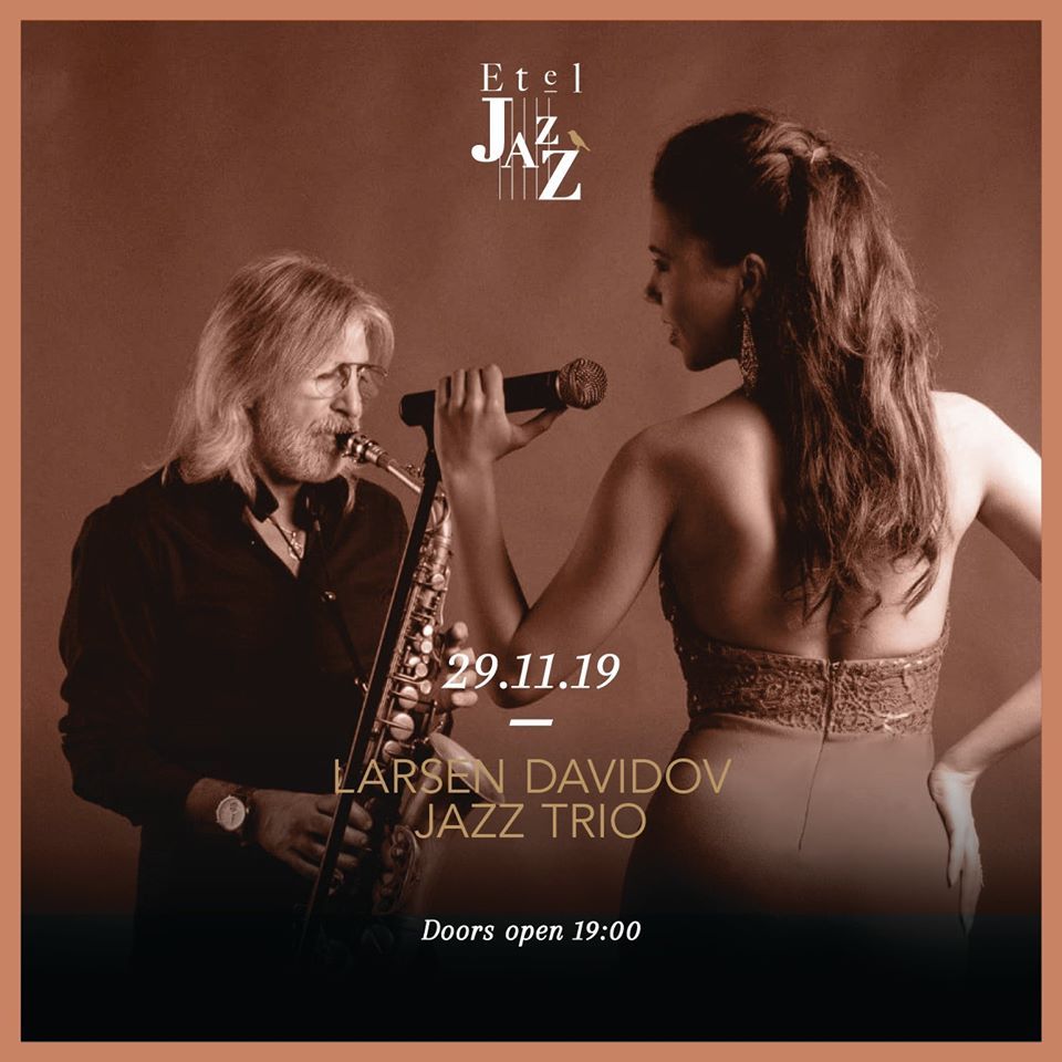 Etel Jazz, Larsen Davidov & Tina Eve